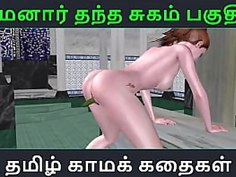 Witness Maamanaar Thantha Sugam's Tamil Audio fuck-a-thon Story - Tamil Kama Kathai - Part 54